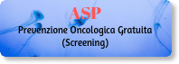 Prevenzione Oncologica Gratuita (Screening)